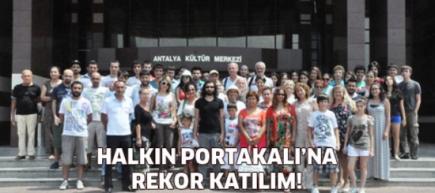 Halkın Portakalı’na Rekor Katılım!