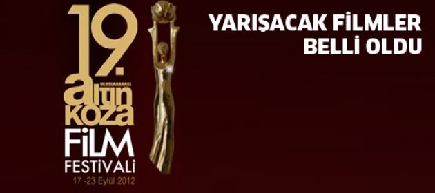 Altın Koza'da yarışacak filmler belli oldu