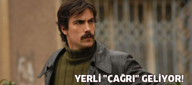 Yerli "Çağrı" geliyor!