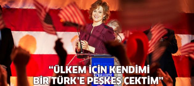 "Ülkem için kendimi bir Türk'e peşkeş çektim"