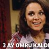 Rhoda'nın 3 ay ömrü kaldı