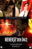 Menekşe’den Önce