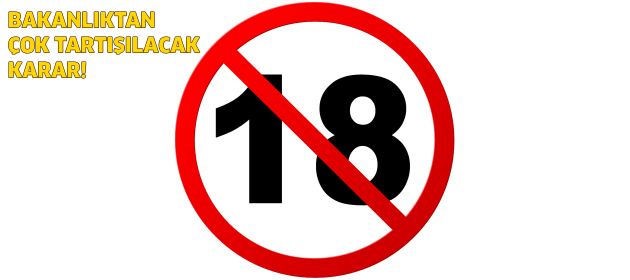 Bakanlıktan şok karar!