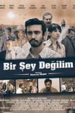 Bir Şey Değilim