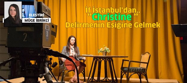 Christine – Delirmenin Eşiğine Gelmek