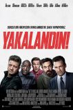 Yakalandın