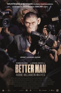 Better Man: Robbie Williams'ın Hikayesi