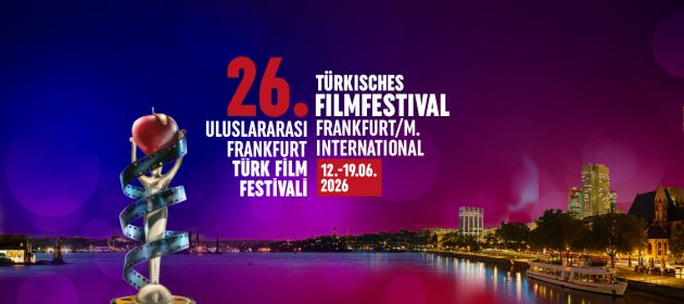 26. Uluslararası Frankfurt Türk Film Festivali için başvurular başladı!