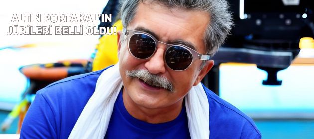 ALTIN PORTAKAL’IN “ULUSAL UZUN METRAJ FİLM YARIŞMASI”NDA JÜRİ ÜYELERİ BELLİ OLDU!
