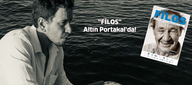“FİLOS” Antalya Altın Portakal Film Festivali’nde!