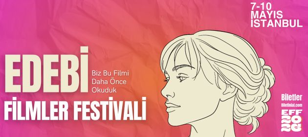 EDEBİ FİLMLER FESTİVALİ 7-10 MAYIS’TA BİLETİNİAL TORUN CENTER’DA BAŞLIYOR!