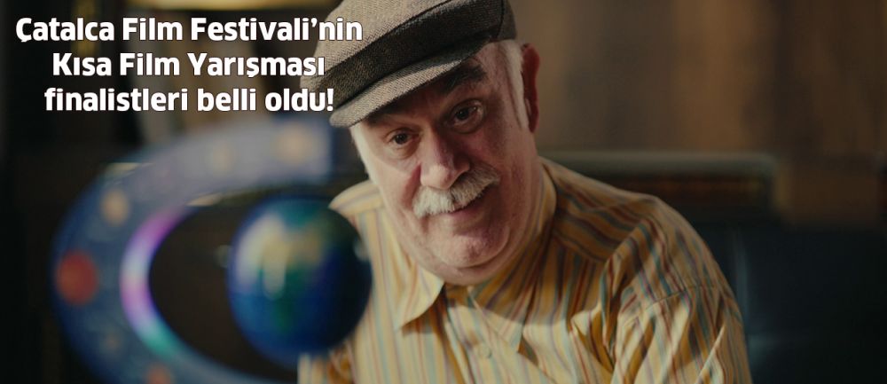 Çatalca Film Festivali’nin Kısa Film Yarışması finalistleri belli oldu