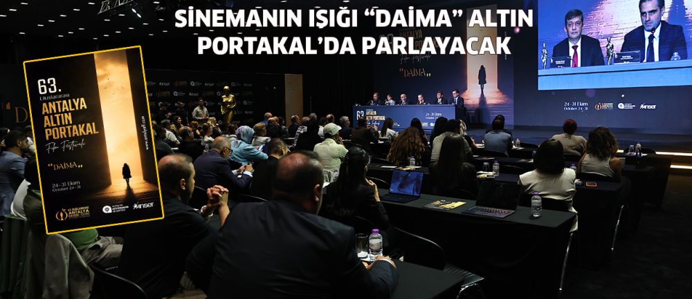 SİNEMANIN IŞIĞI “DAİMA” ALTIN PORTAKAL’DA PARLAYACAK