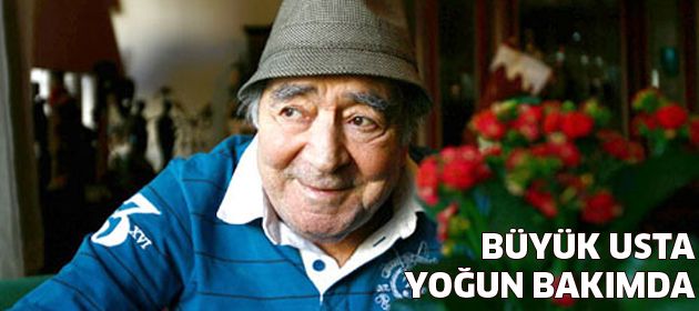 Erol Günaydın yoğun bakımda!