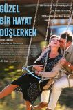 Güzel Bir Hayat Düşlerken