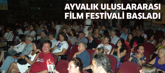 Ayvalık Uluslararası Film Festivali Açılış Töreni Yapıldı